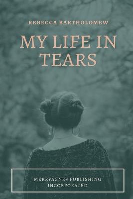 Book cover for My Life in Tears