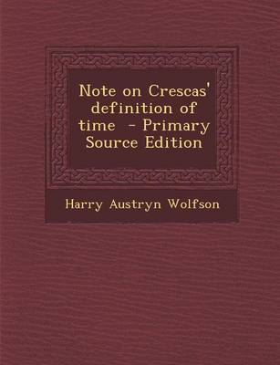 Book cover for Note on Crescas' Definition of Time - Primary Source Edition