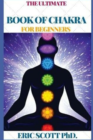 Cover of The Ultimate Book of Chakra for Beginners