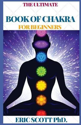 Book cover for The Ultimate Book of Chakra for Beginners