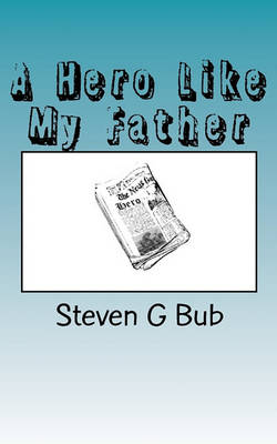 Book cover for A Hero Like My Father