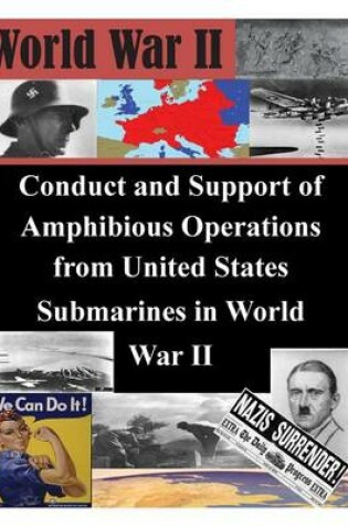 Cover of Conduct and Support of Amphibious Operations from United States Submarines in World War II