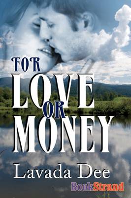 Book cover for For Love or Money (Bookstrand Publishing)