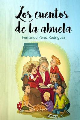 Book cover for Los Cuentos de Mi Abuela