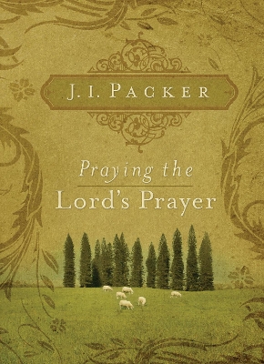 Book cover for Praying the Lord's Prayer