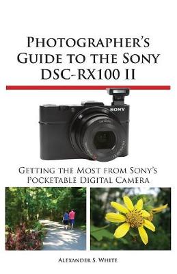 Book cover for Photographer's Guide to the Sony Dsc-Rx100 II