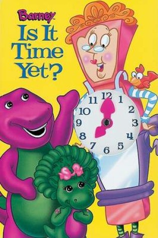 Cover of Barney, is it Time Yet?