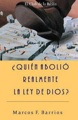 Book cover for Quien Abolio Realmente La Ley de Dios