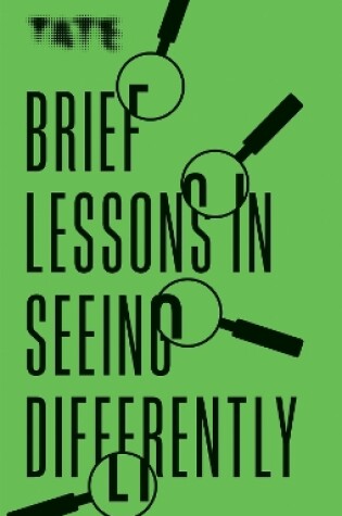 Cover of Brief Lessons in Seeing Differently