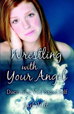 Book cover for Wrestling with Your Angel