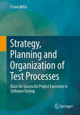 Book cover for Strategy, Planning and Organization of Test Processes