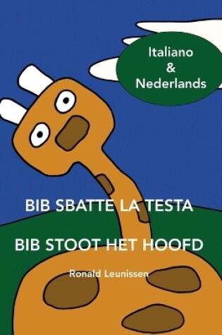 Cover of Bib sbatte la testa - Bib stoot het hoofd