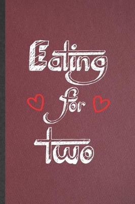 Book cover for Eating for Two