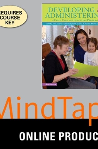 Cover of Mindtap Education, 1 Term (6 Months) Printed Access Card for Sciarra/Dorsey/Lynch/Adams' Developing and Administering a Child Care and Education Program, 9th