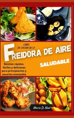 Book cover for Libro de cocina de la freidora de aire saludable ( AIR FRYER COOKBOOK SPANISH VERSION)