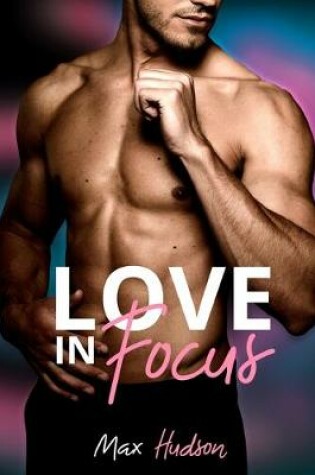 Cover of Love in Focus
