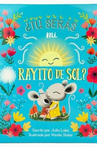 Cover of �T� Ser�s Mi Rayito de Sol?