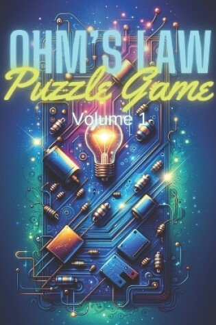 Cover of Ohm's Law Puzzle Game Volume 1