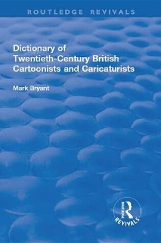 Cover of The Dictionary of 20th-century British Cartoonists and Caricaturists