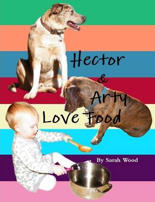 Book cover for Hector and Arty Love Food