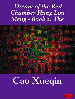 Book cover for The Dream of the Red Chamber Hung Lou Meng - Book 2