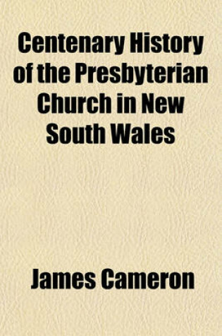 Cover of Centenary History of the Presbyterian Church in New South Wales