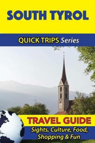 Cover of South Tyrol Travel Guide (Quick Trips Series)