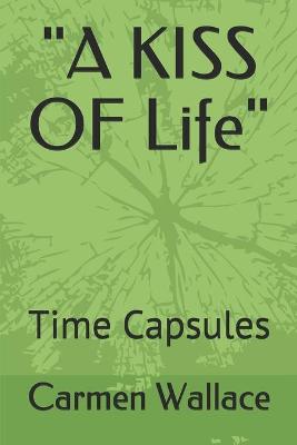 Book cover for "A KISS OF Life"