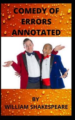 Book cover for The Comedy of Error Annotated