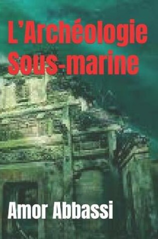 Cover of L'Archéologie Sous-marine