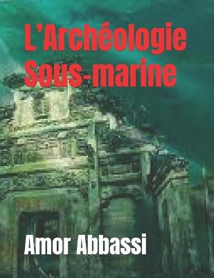 Book cover for L'Archéologie Sous-marine