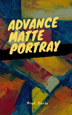 Book cover for Advance Matte Portray