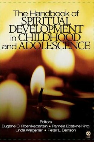 Cover of The Handbook of Spiritual Development in Childhood and Adolescence