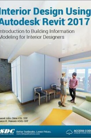 Cover of Interior Design Using Autodesk Revit 2017 (Including unique access code)