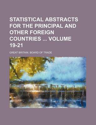 Book cover for Statistical Abstracts for the Principal and Other Foreign Countries Volume 19-21