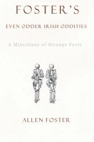 Cover of Foster's Even Odder Irish Oddities