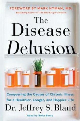 Cover of The Disease Delusion