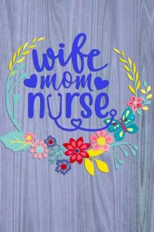 Cover of wife mom nurse