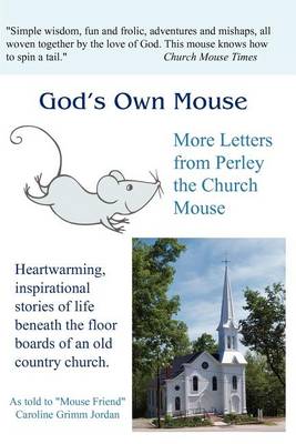 Book cover for God's Own Mouse...More Letters from Perley the Church Mouse