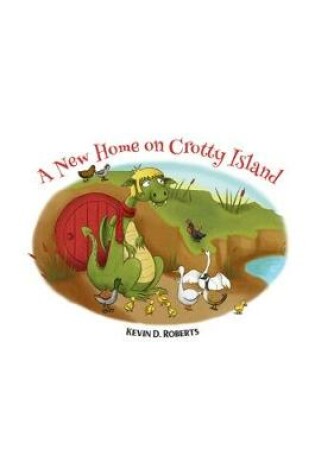 Cover of A New Home on Crotty Island