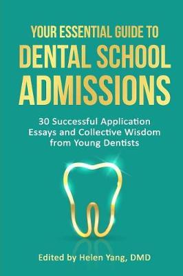 Cover of Your Essential Guide to Dental School Admissions