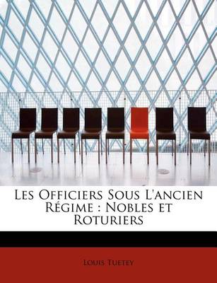 Book cover for Les Officiers Sous L'Ancien Regime