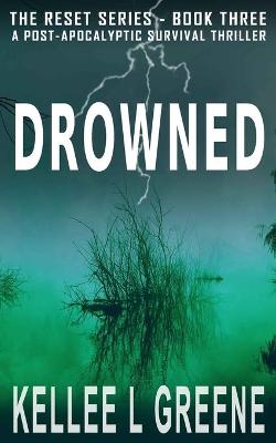 Book cover for Drowned - A Post-Apocalyptic Survival Thriller