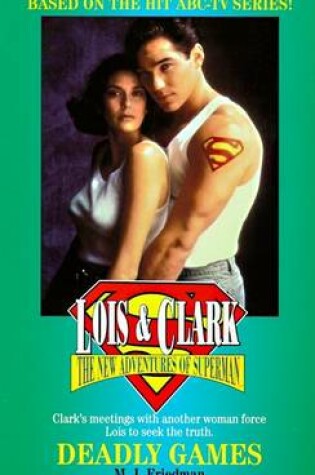 Cover of Lois and Clark #03: Deadly Games