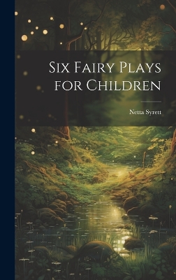 Book cover for Six Fairy Plays for Children