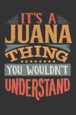 Book cover for Its A Juana Thing You Wouldnt Understand