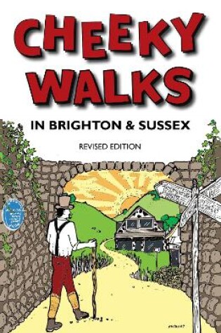 Cover of Cheeky Walks In Brighton & Sussex