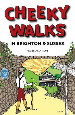 Book cover for Cheeky Walks In Brighton & Sussex