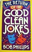 Book cover for Return of Good Clean Jokes Phillips Bob