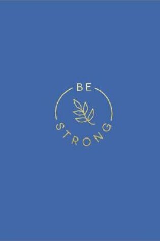 Cover of Be Strong